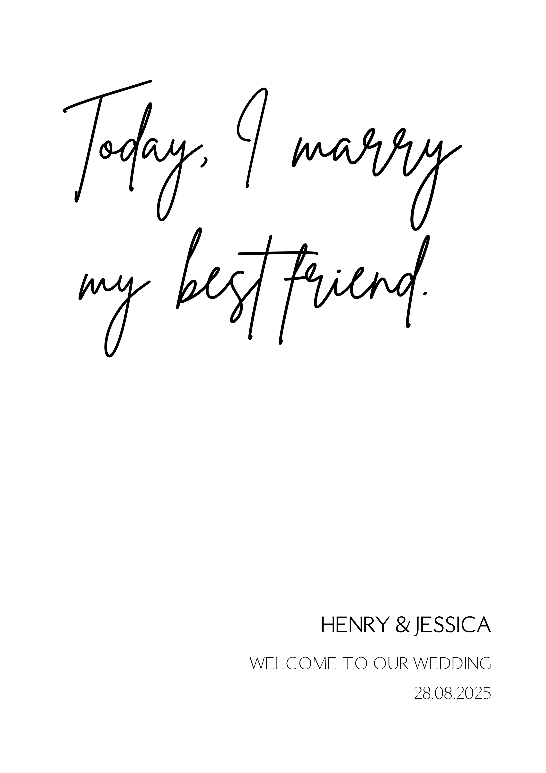 Sophisticated "Today, I Marry My Best Friend" Welcome Sign